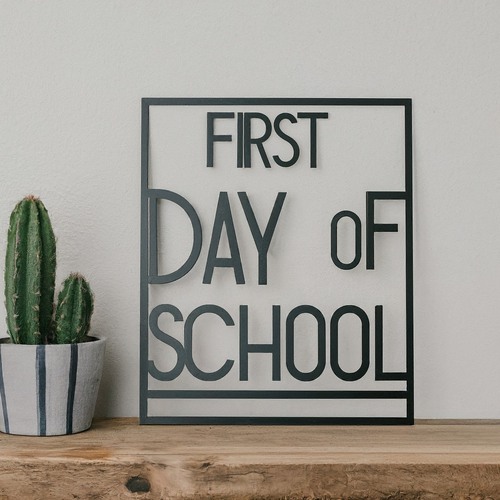 my first day of school sign