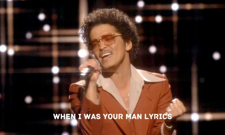 when i was your man lyrics